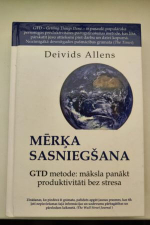 “Mērķa sasniegšana” Deivids Allens