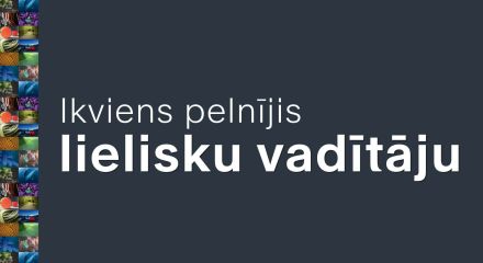 Ikviens pelnījis lielisku vadītāju