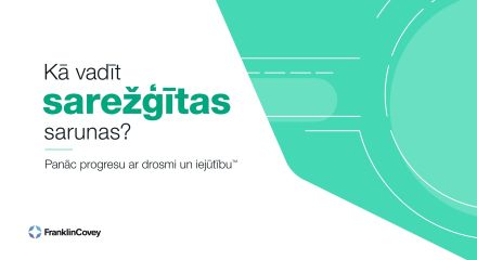 Kā vadīt sarežģītas sarunas?